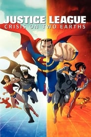 Justice League: Crisis on Two Earths 🎬