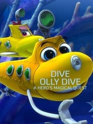 Dive Olly Dive: A Hero's Magical Quest 🎬